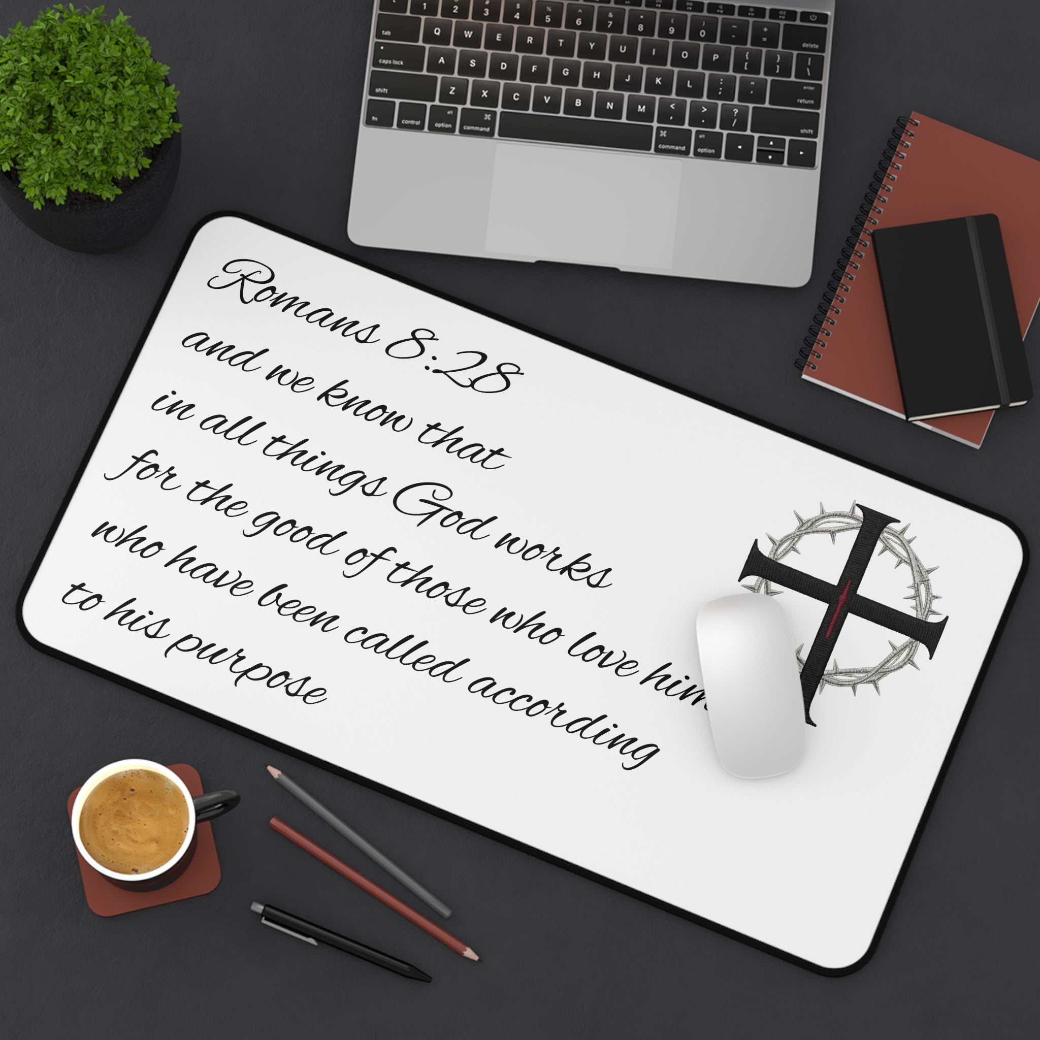 Desk Mat - Romans 8:28 Inspirational Christian Desk Mat with Cross & Crown of Thorns