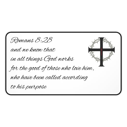 Desk Mat - Romans 8:28 Inspirational Christian Desk Mat with Cross & Crown of Thorns