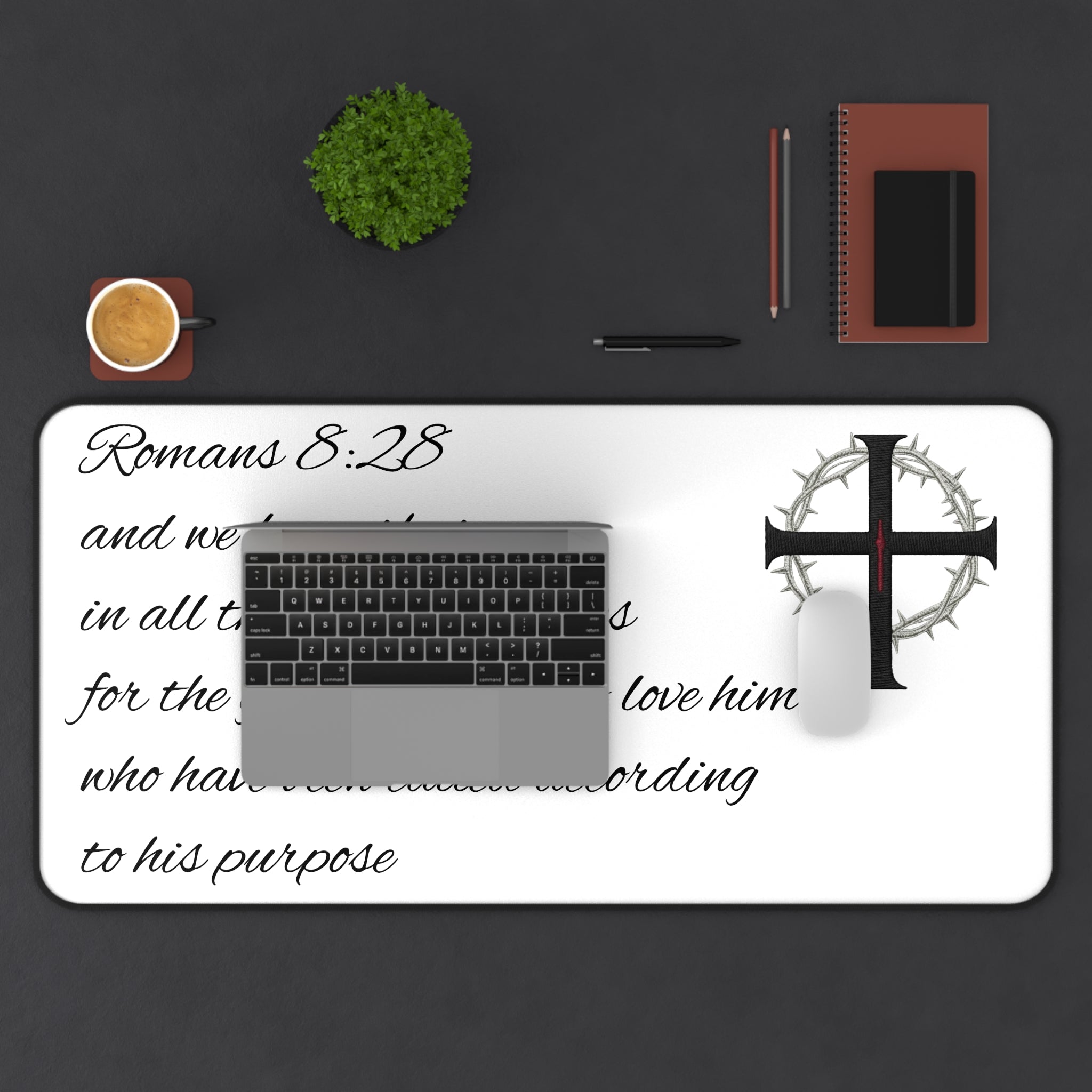 Desk Mat - Romans 8:28 Inspirational Christian Desk Mat with Cross & Crown of Thorns